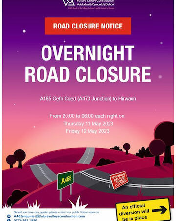 A465 Overnight Closures from Cefn Coed (Junction with A470) to Hirwaun. 11 and 12 May 2O23.  