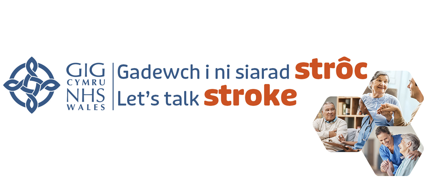 Improving Stroke Care Services in South Central Wales: Let’s Talk Stroke