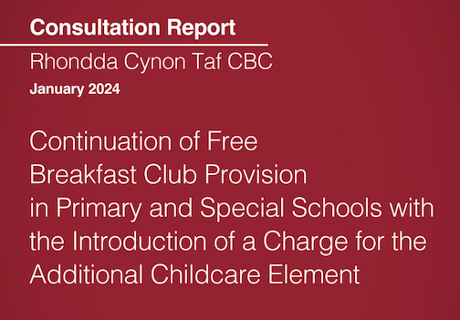 A Report on Consultation of the Free Breakfast Club Provision in Primary and Special Schools with the Introduction of a Charge for the Additional Childcare Element