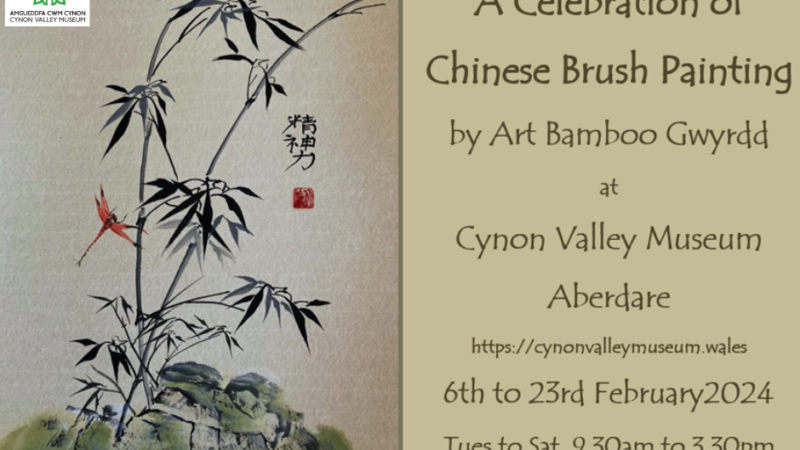 ‘A Celebration of Chinese Brush Painting’ by Art Bamboo Gwyrdd in Cynon Valley Museum